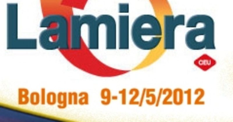 MAGGIO 2012 – FIERA “LAMIERA” A BOLOGNA DAL 9 AL 12 MAGGIO 2012