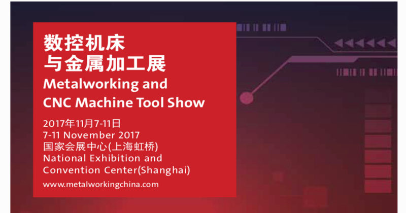 NOVEMBRE 2017 – “MWCS” METALWORKING AND CNC MACHINE TOOL SHOW A SHANGHAI 7 – 11 NOVEMBRE